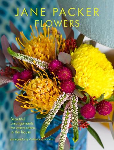 Jane Packer Flowers: Beautiful Flowers for Every Room in the House