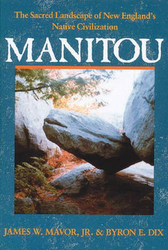 Manitou: Sacred Landscape of New England's Native Civilization