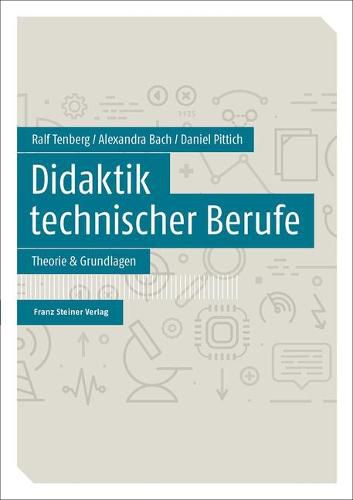 Cover image for Didaktik Technischer Berufe: Band 1 - Theorie & Grundlagen