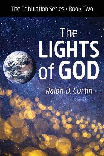 Cover image for The Lights of God: The Tribulation Series Book Two