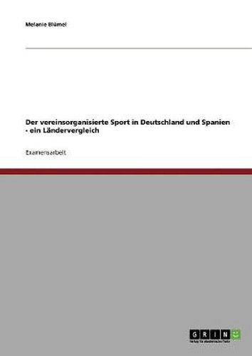 Cover image for Der vereinsorganisierte Sport in Deutschland und Spanien - ein Landervergleich