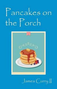 Cover image for Pancakes on the Porch