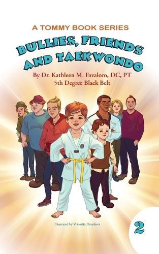 Cover image for Bullies, Friends and Taekwondo