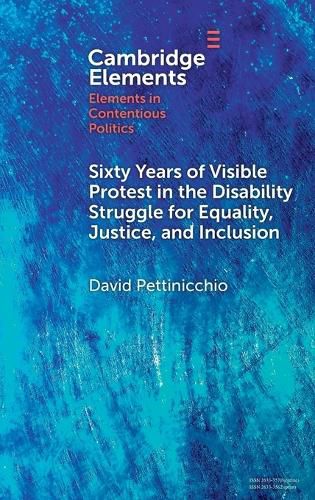 Cover image for Sixty Years of Visible Protest in the Disability Struggle for Equality, Justice, and Inclusion