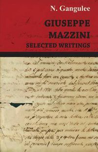 Cover image for Giuseppe Mazzini -Selected Writings