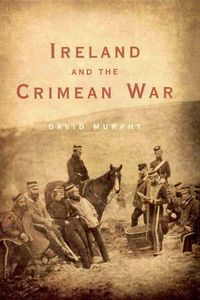 Cover image for Ireland and the Crimean War