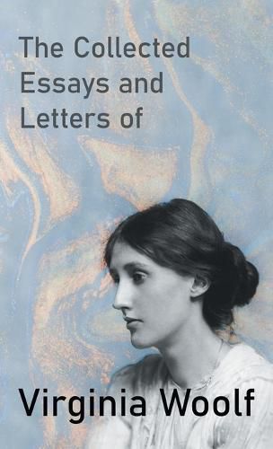 Cover image for The Collected Essays and Letters of Virginia Woolf