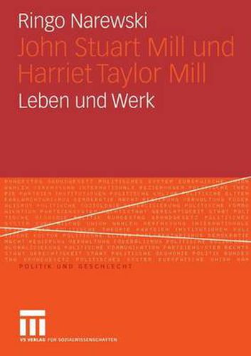 John Stuart Mill Und Harriet Taylor Mill: Leben Und Werk