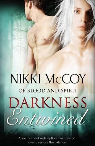 Cover image for Of Blood and Spirit: Darkness Entwined