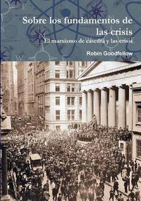 Cover image for Sobre los fundamentos de las crisis