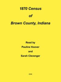 Cover image for 1870 Census of Brown County, Indiana