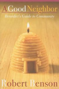 Cover image for Good Shepherd: Benedict's Guide to a Life in Community