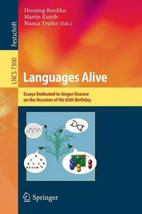 Cover image for Languages Alive: Essays dedicated to Jurgen Dassow on the Occasion of His 65th Birthday