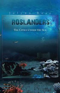 Cover image for Roslanders: The Cities Under the Sea