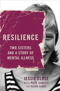 Cover image for Resilience: Two Sisters and a Story of Mental Illness