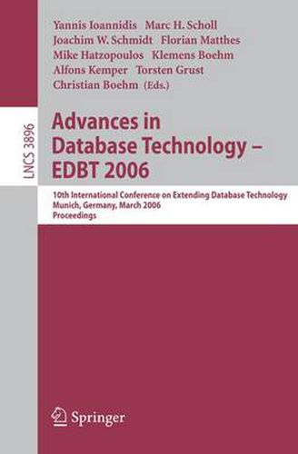 Advances in Database Technology - EDBT 2006: 10 International Conference on Extending Database Technology, Munich, Germany, 26-31 March 2006, Proceedings