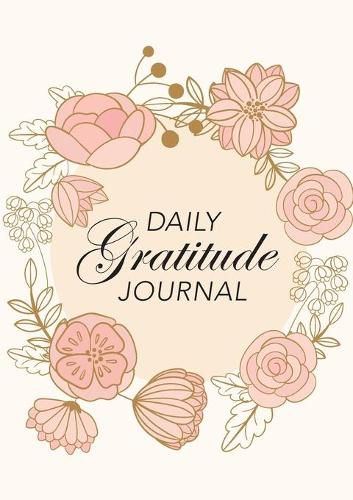 Cover image for Daily Gratitude Journal: (Pink Flowers with Circle Callout) A 52-Week Guide to Becoming Grateful