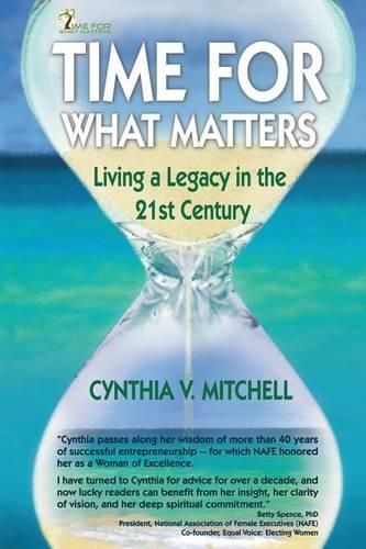 Cover image for Time for What Matters: Living a Legacy in the 21st Century