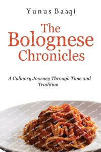 Cover image for The Bolognese Chronicles