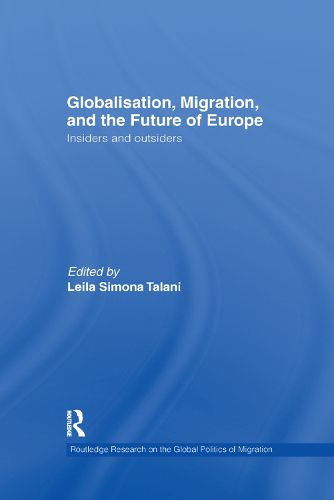 Cover image for Globalisation, Migration, and the Future of Europe: Insiders and Outsiders