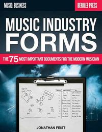 Cover image for Music Industry Forms: The 75 Most Important Documents for the Modern Musician