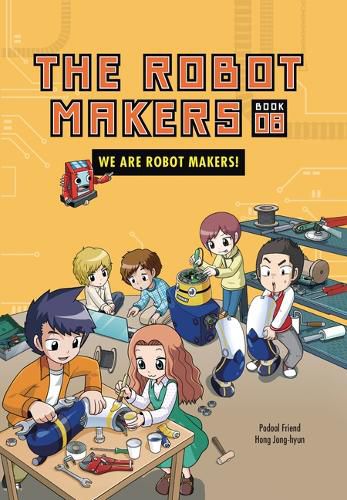 We Are Robot Makers!