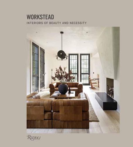 Cover image for Workstead: Interiors of Beauty and Necessity