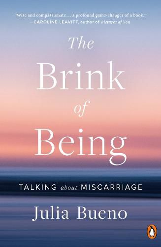 Cover image for The Brink of Being: Talking About Miscarriage