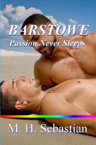 Barstowe ~ Passion Never Sleeps