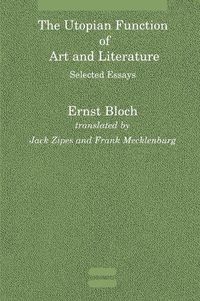 Cover image for The Utopian Function of Art and Literature: Selected Essays