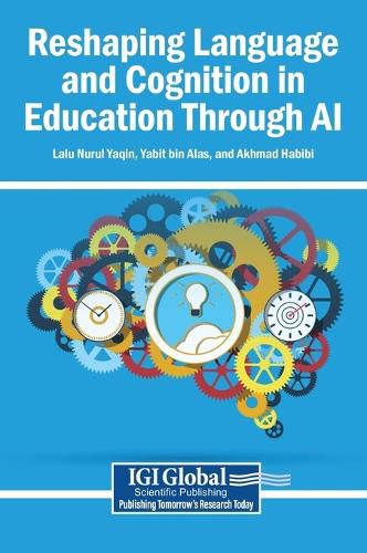 Reshaping Language and Cognition in Education Through AI ...