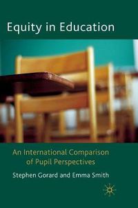 Cover image for Equity in Education: An International Comparison of Pupil Perspectives