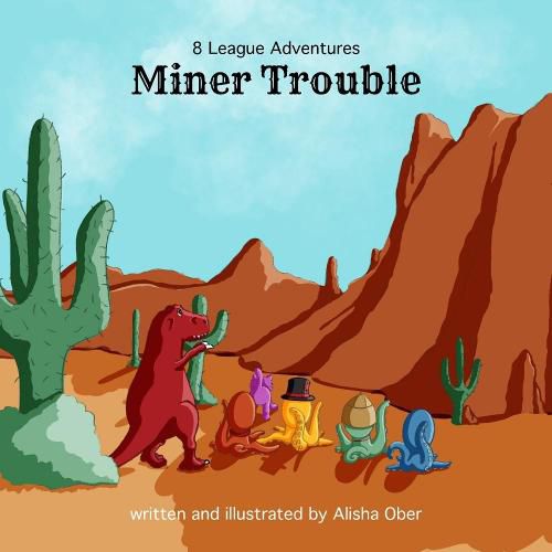 Cover image for 8 League Adventures: Miner Trouble!