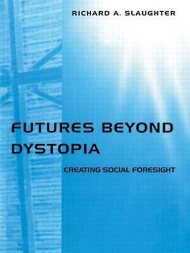 Cover image for Futures Beyond Dystopia: Creating Social Foresight