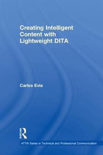 Cover image for Creating Intelligent Content with Lightweight DITA
