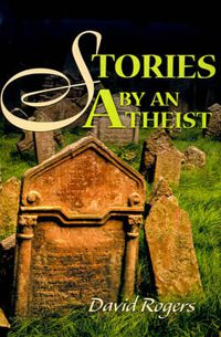 Cover image for Stories by an Atheist