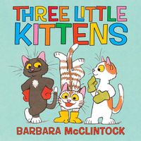 Cover image for Three Little Kittens