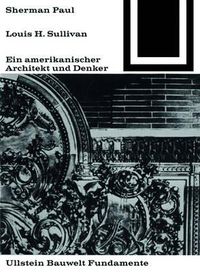 Cover image for Lewis H. Sullivan, Ein Amerikanischer Architekt Und Denker