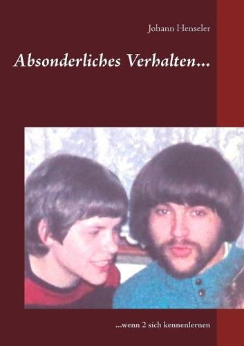 Cover image for Absonderliches Verhalten...: ...wenn 2 sich kennenlernen