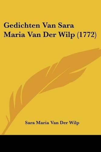 Cover image for Gedichten Van Sara Maria Van Der Wilp (1772)