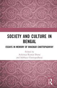 Cover image for Society and Culture in Bengal