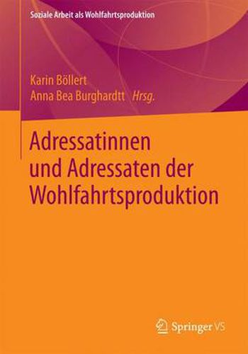 Adressatinnen und Adressaten der Wohlfahrtsproduktion