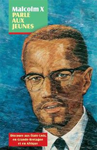 Cover image for Malcolm X parle aux jeunes