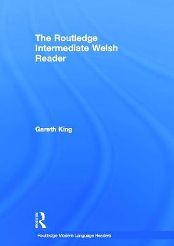 Cover image for The Routledge Intermediate Welsh Reader