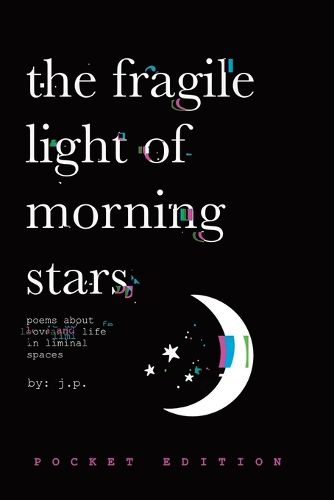 Cover image for The Fragile Light Of Morning Stars