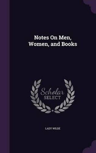 Notes on Men, Women, and Books