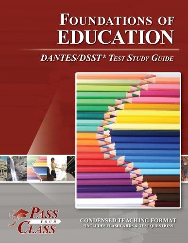 Cover image for Foundations of Education DANTES/DSST Test Study Guide