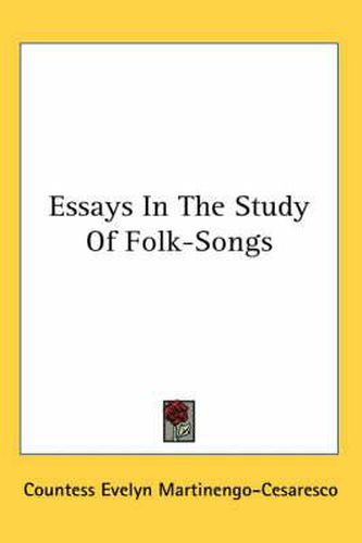 Cover image for Essays in the Study of Folk-Songs