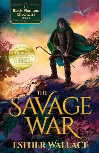 Cover image for The Savage War: The Black Phantom Chronicles (Book 1)