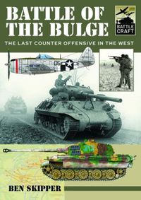 Cover image for Battle of the Bulge: A Guide to Modelling the Battle